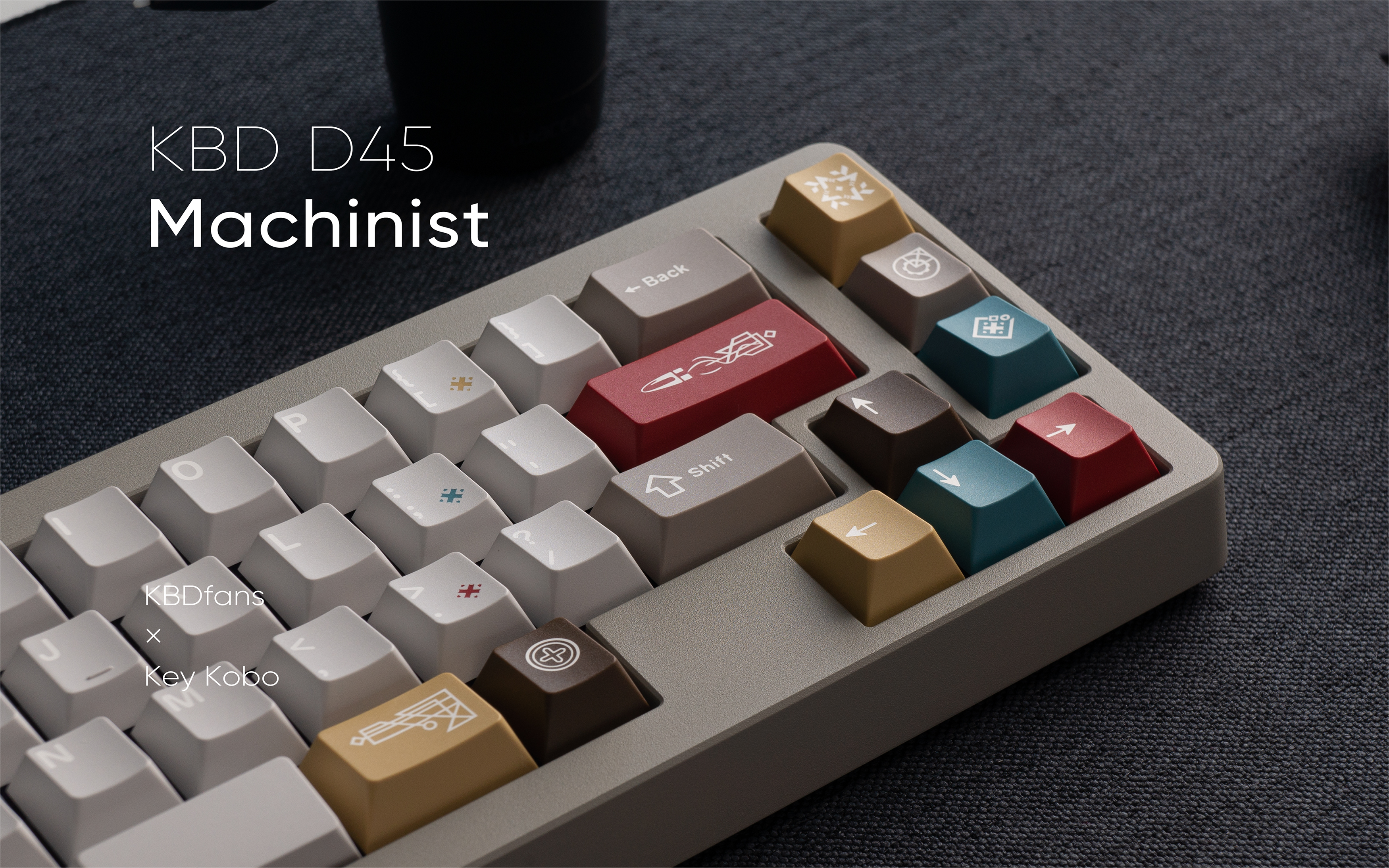 Machinist 机械师 & D45 | KeyKobo & KBDfans - zFrontier 装备前线